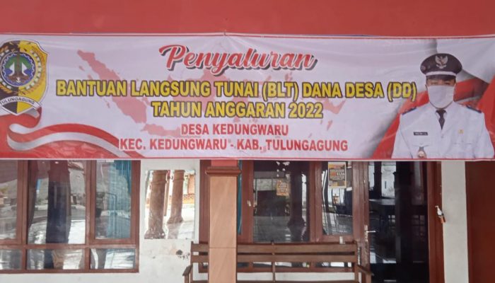 Pemdes Kedungwaru Tulungagung Salurkan BLT – DD Tahap 4 Tahun Anggaran 2022